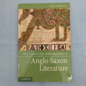 The Cambridge Introduction to Anglo-Saxon Literature PB 2011 Hugh Magennis